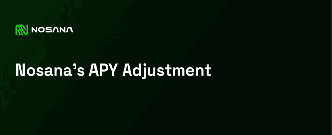 Nosana's Strategic APY Adjustment for Balanced Growth and Stability