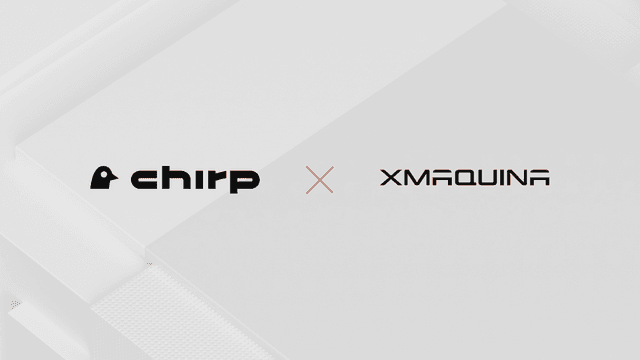 Chirp Announces Partnership with XMAQUINA for Revolutionary Robotics Innovation