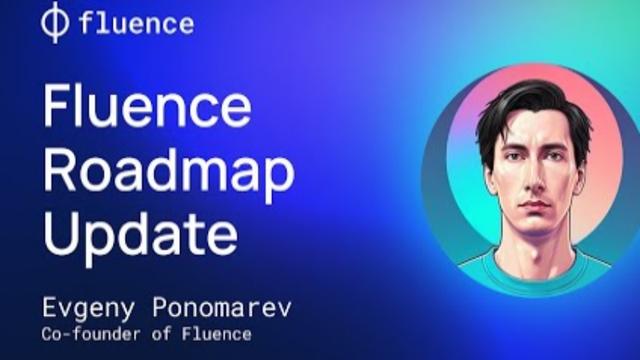 Fluence Roadmap Update 🗺 Evgeny Ponomarev