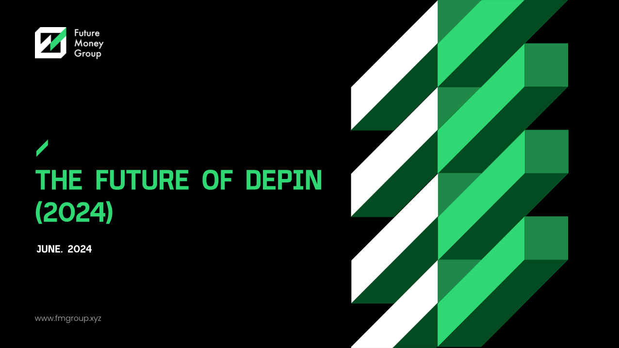 FMG Full DePIN report: The Future of DePIN 2024