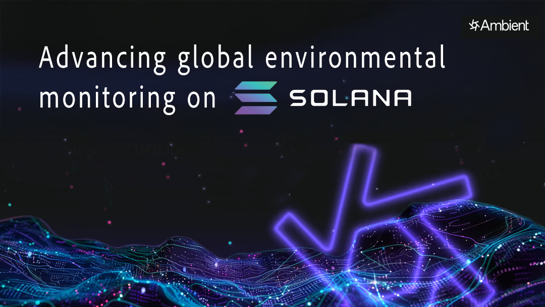 How Ambient is Building a Global Environmental Sensing Network Through DePIN 🌍📊
