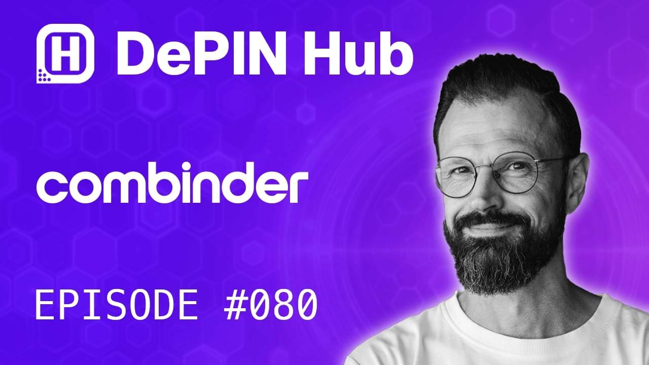 Podcast #080 - Combinder - Decentralized Power